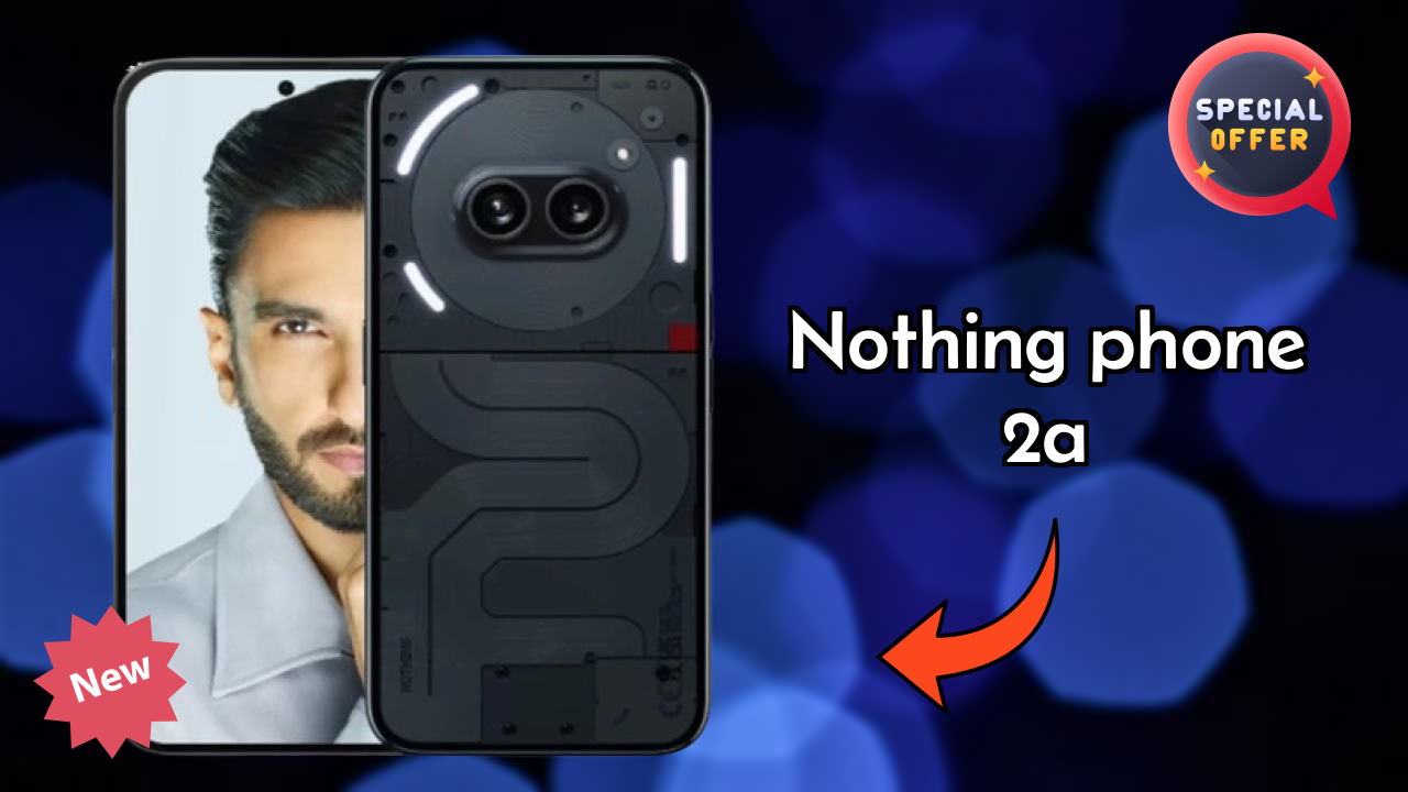 Nothing Phone 2a vs Competition: Best Phone Winner